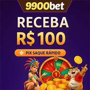 9900bet Ganhe R$ 100,00 Gratis
